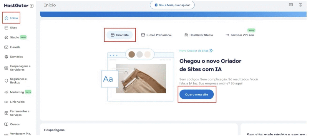 Captura de tela do painel da HostGator. No menu lateral aparecem opções como "Início", "Sites", "E-mails" e "Domínios". Em destaque no centro, há o botão "Criar Site" e um banner que anuncia: "Chegou o novo Criador de Sites com IA. Sem códigos. Sem complicação. Só resultados". Abaixo, o botão azul "Quero meu site".
