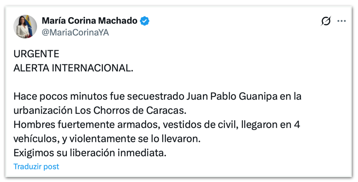Publicação de María Corina Machado emitindo um "alerta internacional" sobre o sequestro de Juan Pablo Guanipa
