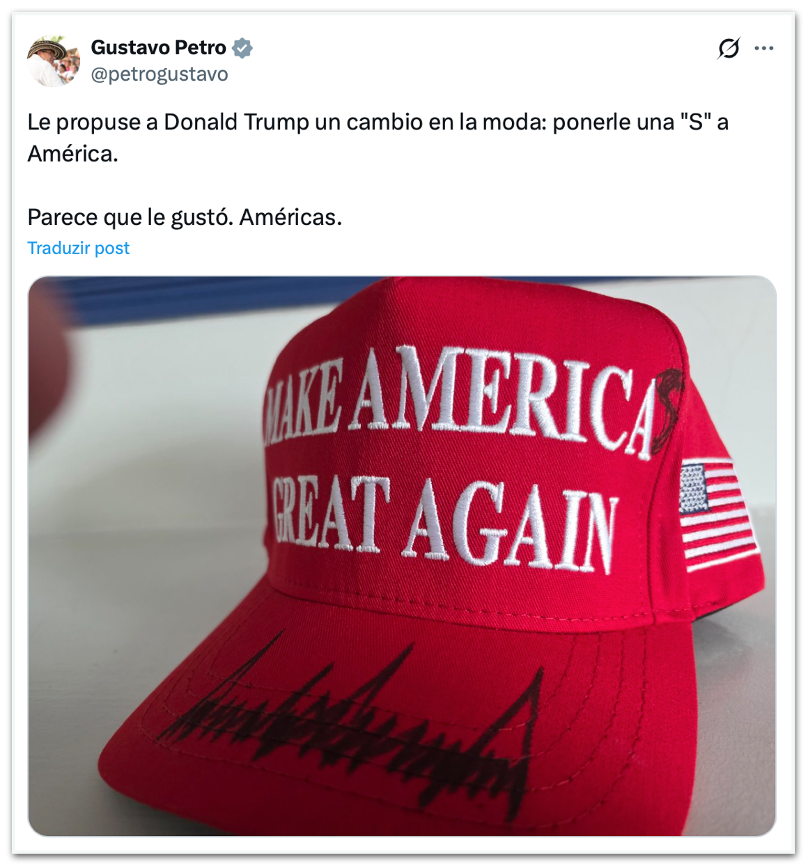 Publicação de Gustavo Petro mostrando o boné com o slogan: Make Americas Great Again